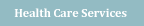 Health Care Services